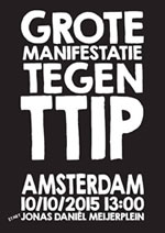 Poster, Manifestatie tegen TTIP te Amsterdan op 1010-2015